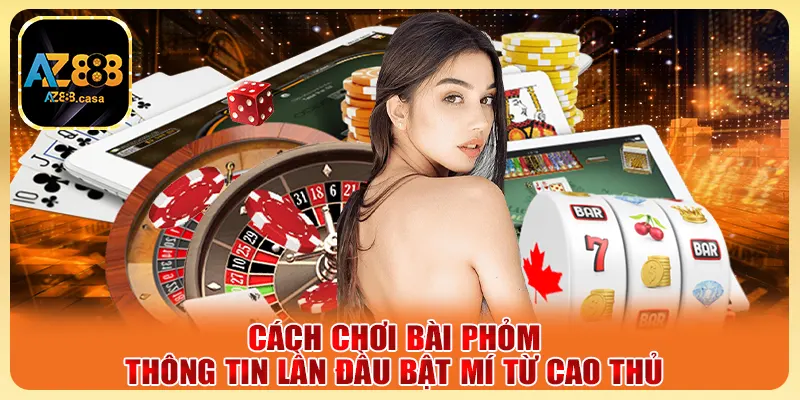 Cách Chơi Bài Phỏm - Thông Tin Lần Đầu Bật Mí Từ Cao Thủ 1 Cách Chơi Bài Phỏm - Thông Tin Lần Đầu Bật Mí Từ Cao Thủ