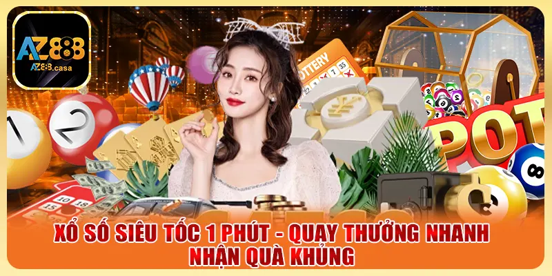 Xổ Số Siêu Tốc 1 Phút - Quay Thưởng Nhanh, Nhận Quà Khủng 9 Xổ Số Siêu Tốc 1 Phút - Quay Thưởng Nhanh, Nhận Quà Khủng